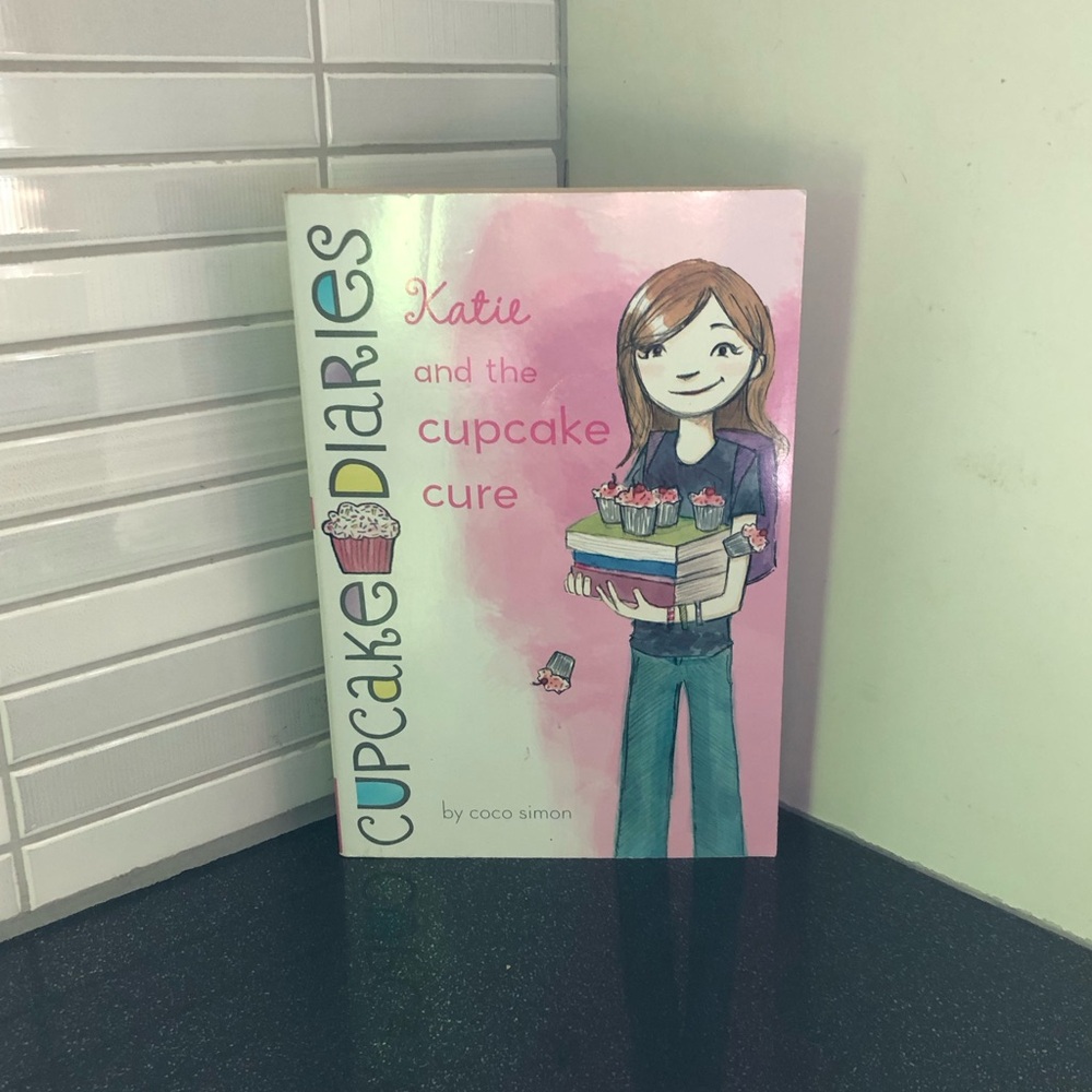Cupcake Diaries: Katie and the Cupcake Cure: Book 1